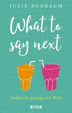 Buxbaum |  What to say next | eBook | Sack Fachmedien