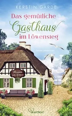 Garde |  Das gemütliche Gasthaus im Löwensteg | eBook | Sack Fachmedien