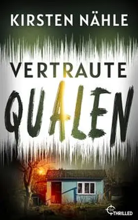 Nähle |  Vertraute Qualen | eBook | Sack Fachmedien