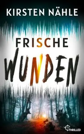 Nähle |  Frische Wunden | eBook | Sack Fachmedien
