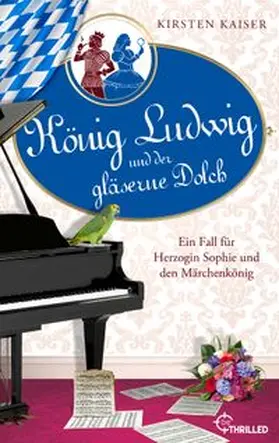 Kaiser |  König Ludwig und der gläserne Dolch | eBook | Sack Fachmedien