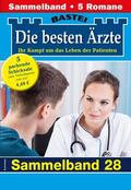 Kastell / Anders / Frank |  Die besten Ärzte - Sammelband 28 | eBook | Sack Fachmedien