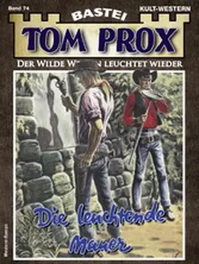 Robby |  Tom Prox 74 | eBook | Sack Fachmedien