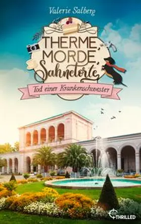 Salberg |  Therme, Morde, Sahnetorte. Tod einer Krankenschwester | eBook | Sack Fachmedien
