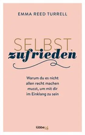 Reed Turrell |  Selbst.Zufrieden | eBook | Sack Fachmedien