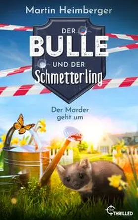 Heimberger |  Der Bulle und der Schmetterling - Der Marder geht um | eBook | Sack Fachmedien