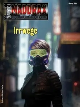 Paradigi / Randle |  Maddrax 565 | eBook | Sack Fachmedien