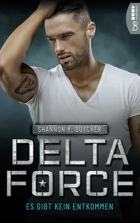 Butcher |  Delta Force - Es gibt kein Entkommen | eBook | Sack Fachmedien