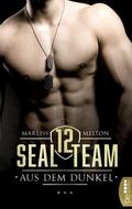 Melton |  SEAL Team 12 - Aus dem Dunkel | eBook | Sack Fachmedien