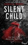 Denzil |  Silent Child. Nur dein Kind kennt die Wahrheit | eBook | Sack Fachmedien