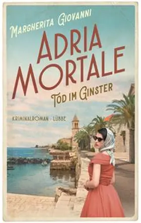Giovanni |  Adria mortale - Tod im Ginster | eBook | Sack Fachmedien