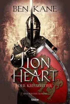 Kane |  Lionheart – Der Kreuzritter | eBook | Sack Fachmedien