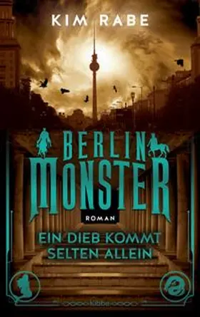 Rabe |  Berlin Monster - Ein Dieb kommt selten allein | eBook | Sack Fachmedien