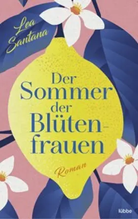 Santana | Der Sommer der Blütenfrauen | E-Book | www.sack.de