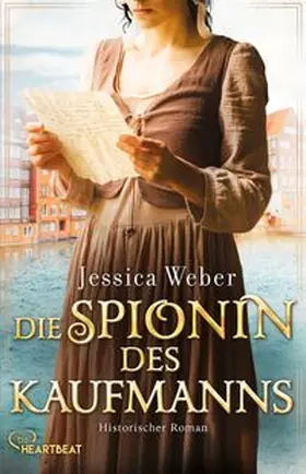 Weber |  Die Spionin des Kaufmanns | eBook | Sack Fachmedien
