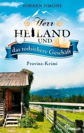 Simons |  Herr Heiland und das todsichere Geschäft | eBook | Sack Fachmedien
