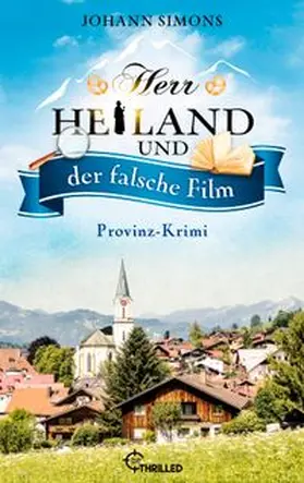Simons |  Herr Heiland und der falsche Film | eBook | Sack Fachmedien