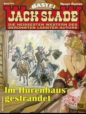 Slade |  Jack Slade 942 | eBook | Sack Fachmedien