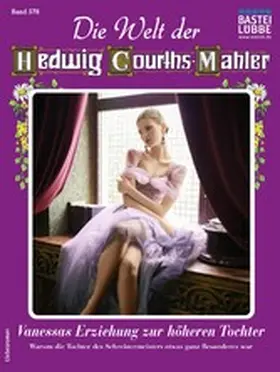 Neuen |  Die Welt der Hedwig Courths-Mahler 578 | eBook | Sack Fachmedien