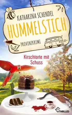 Schendel |  Hummelstich - Kirschtorte mit Schuss | eBook | Sack Fachmedien