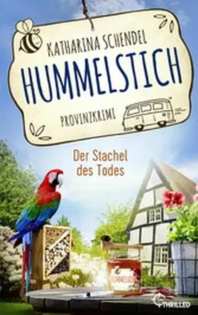 Schendel |  Hummelstich - Der Stachel des Todes | eBook | Sack Fachmedien
