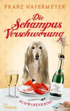 Hafermeyer |  Die Schampus-Verschwörung | eBook | Sack Fachmedien