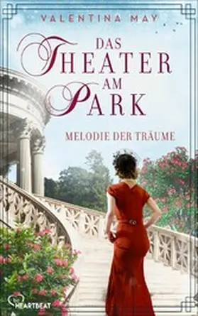 May |  Das Theater am Park - Melodie der Träume | eBook | Sack Fachmedien