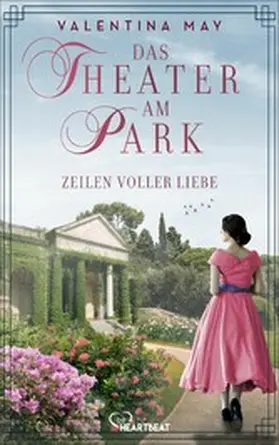 May |  Das Theater am Park - Zeilen voller Liebe | eBook | Sack Fachmedien