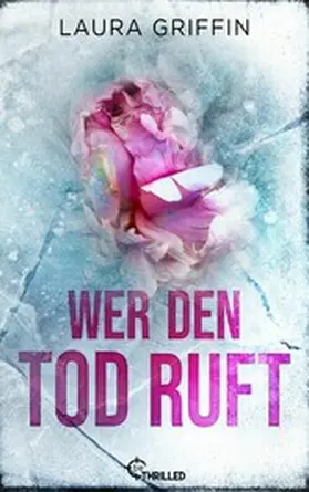 Griffin |  Wer den Tod ruft | eBook | Sack Fachmedien