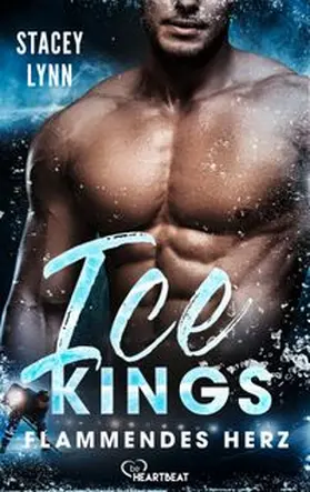 Lynn |  Ice Kings – Flammendes Herz | eBook | Sack Fachmedien