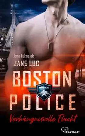Luc / Lukas |  Boston Police - Verhängnisvolle Flucht | eBook | Sack Fachmedien