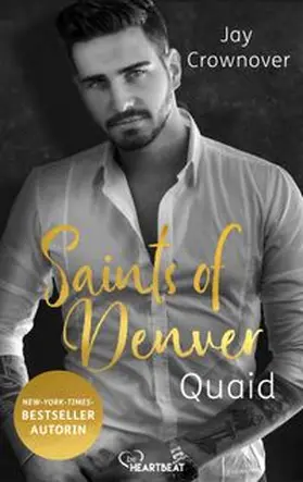 Crownover |  Saints of Denver – Quaid | eBook | Sack Fachmedien