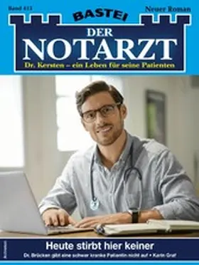 Graf |  Der Notarzt 413 | eBook | Sack Fachmedien