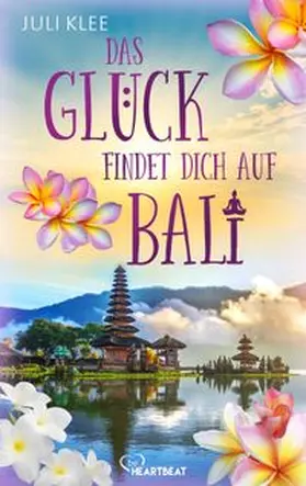 Klee |  Das Glück findet dich auf Bali | eBook | Sack Fachmedien