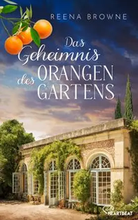 Browne |  Das Geheimnis des Orangengartens | eBook | Sack Fachmedien
