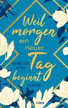 Ryan |  Weil morgen ein neuer Tag beginnt | eBook | Sack Fachmedien