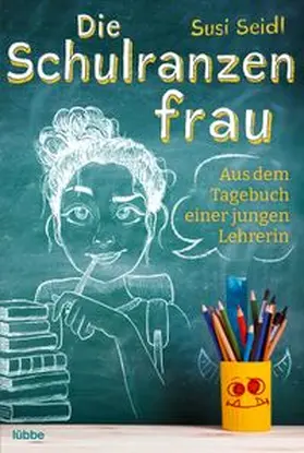 Seidl |  Die Schulranzenfrau | eBook | Sack Fachmedien