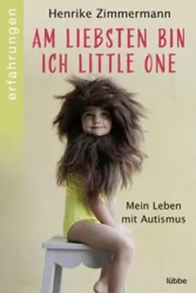Zimmermann |  Am liebsten bin ich Little One | eBook | Sack Fachmedien