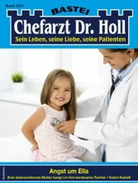 Kastell |  Chefarzt Dr. Holl 1934 | eBook | Sack Fachmedien