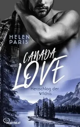 Paris |  Canada Love – Herzschlag der Wildnis | eBook | Sack Fachmedien