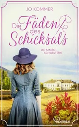 Kommer |  Die Amato-Schwestern: Die Fäden des Schicksals | eBook | Sack Fachmedien