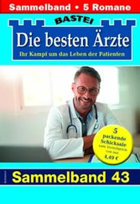 Kastell / Sandow / Frank |  Die besten Ärzte - Sammelband 43 | eBook | Sack Fachmedien