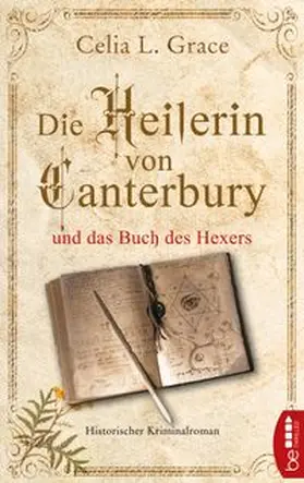 Grace |  Die Heilerin von Canterbury und das Buch des Hexers | eBook | Sack Fachmedien