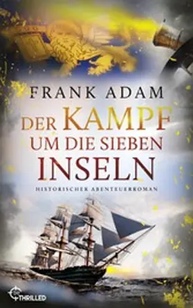 Adam |  Der Kampf um die Sieben Inseln | eBook | Sack Fachmedien