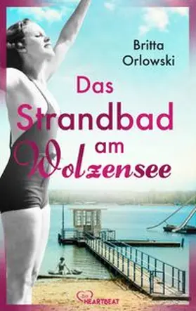 Orlowski |  Das Strandbad am Wolzensee | eBook | Sack Fachmedien