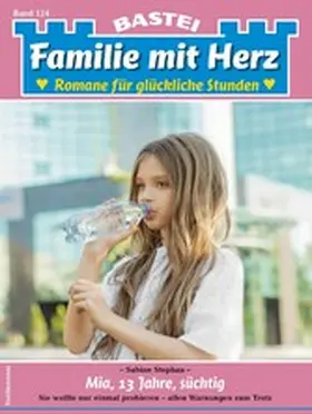Stephan |  Familie mit Herz 124 | eBook | Sack Fachmedien