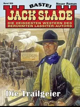 Slade |  Jack Slade 958 | eBook | Sack Fachmedien