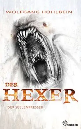 Hohlbein |  Der Hexer - Der Seelenfresser | eBook | Sack Fachmedien