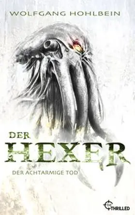 Hohlbein |  Der Hexer - Der achtarmige Tod | eBook | Sack Fachmedien