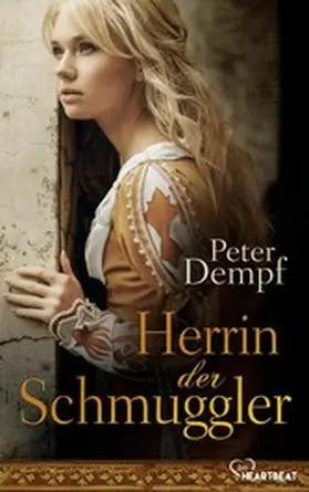 Dempf |  Herrin der Schmuggler | eBook | Sack Fachmedien